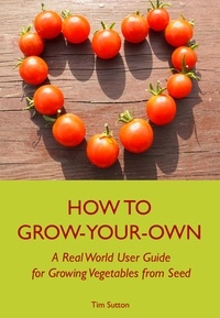  Tim Sutton - How To Grow Your Own.