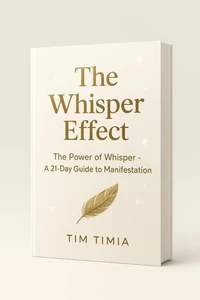The Whisper Effect: The Power of Whisper – A 21-Day Guide to Manifestation