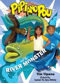  Tim Tipene - Pipi and Pou and the River Monster - Pipi and Pou, #2.