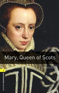 Tim Vicary - Mary, Queen of Scots.