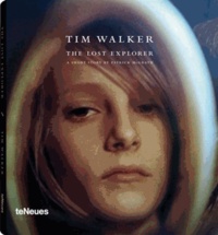 Tim Walker - The lost explorer.