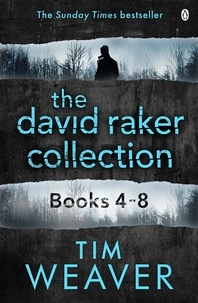 Tim Weaver - The David Raker Collection Books 4-8.