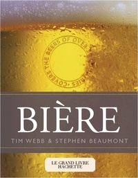 Tim Webb et Stephen Beaumont - Bière.