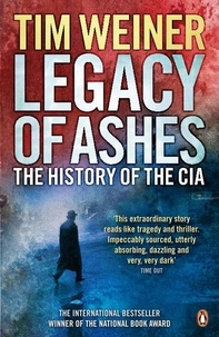 Tim Weiner - Legacy of Ashes - The History of the CIA.