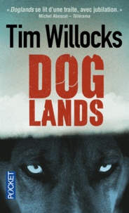 Tim Willocks - Doglands.