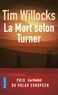 Tim Willocks - La Mort selon Turner.