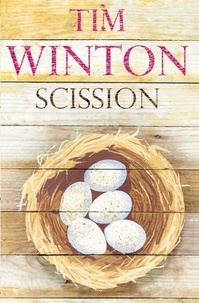 Tim Winton - Scission.