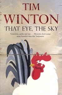 Tim Winton - That Eye, The Sky.