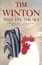 Tim Winton - That Eye, The Sky.
