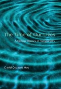 Time of Our Lives - A critical History of Temporality.