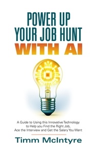  Timm McIntyre - Power Up Your Job Hunt With AI.
