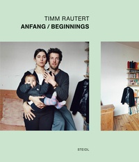 Timm Rautert - Anfang/Beginnings.