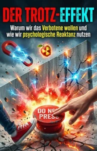 Der Trotz-Effekt