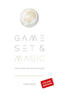 Timo Dietz - Game, Set and Magic - Eine Einladung, mehr zu sehen.