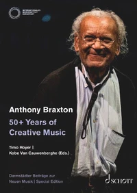 Anthony Braxton: 50+ Years of Creative Music