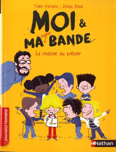 Moi & ma super bande  La chasse au trésor