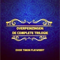 Overpeinzingen: De Complete Trilogie
