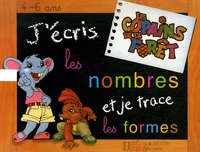 J'écris les nombres et je trace les formes