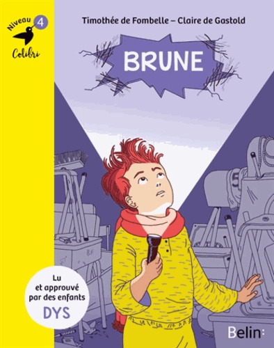 Brune. Niveau 4 Adapté aux dys