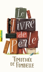Pdf ebooks forum de téléchargement Le livre de Perle par Timothée de Fombelle in French