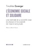 Timothée Duverger - L'économie sociale et solidaire - Une histoire de la société civile en France et en Europe de 1968 à nos jours.