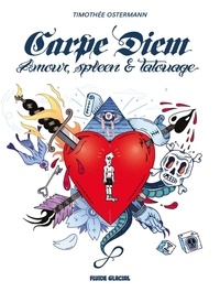 Timothée Ostermann - Carpe diem - Amour, spleen & tatouage.