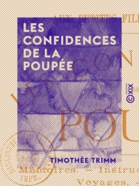 Timothée Trimm - Les Confidences de la poupée.