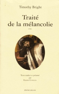 Timothy Bright - Traité de la mélancolie.