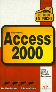 Timothy Buchanan et Craig Eddy - Microsoft Access 2000.