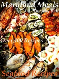  Timothy Bull - Maryland Meals Seafood Recipes - Maryland Meals, #1.