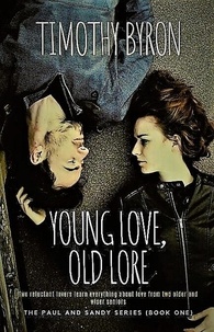  Timothy Byron - Young Love, Old Lore - Paul and Sandy Series, #1.