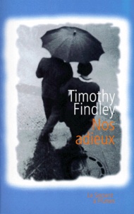 Timothy Findley - Nos adieux.