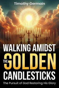 Walking Amidst The Golden Candlesticks
