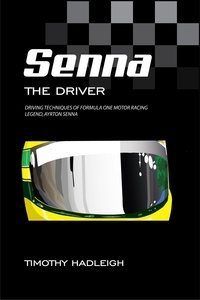  Timothy Hadleigh - Senna - the Driver.