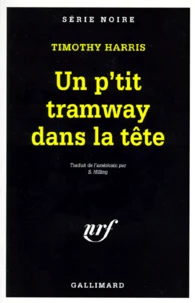 Un p'tit tramway dans la tête