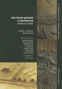 Une ferme gauloise à Courgevaux (Fribourg, Suisse)