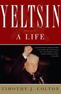 Timothy J Colton - Yeltsin - A Life.