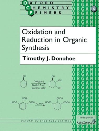 Timothy-J Donohoe - Oxidation And Reduction In Organic Synthesis.
