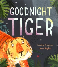 Goodnight Tiger