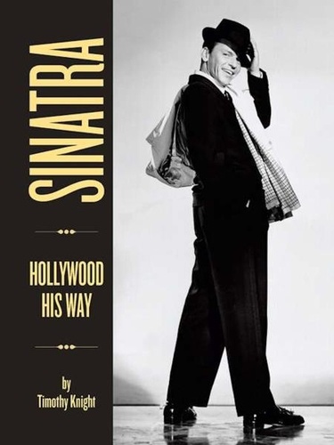 Sinatra. Hollywood His Way