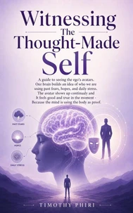 Witnessing The Thought-Made Self