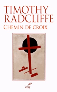 Timothy Radcliffe - Chemin de croix.