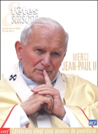 Checkpointfrance.fr Fêtes et saisons : Merci Jean-Paul II Image
