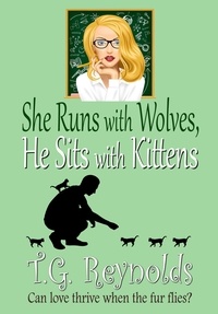  Timothy Reynolds - She Runs with Wolves, He Sits with Kittens.