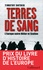 Terres de sang. L'Europe entre Hitler et Staline