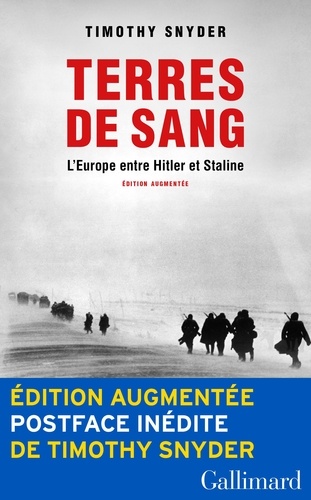 Terres de sang. L'Europe entre Hitler et Staline  édition revue et augmentée