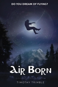  Timothy Trimble - Air Born - Do You Dream of Flying? - Air Born, #1.