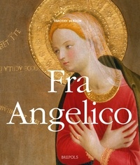 Timothy Verdon - Fra Angelico - Painter, Friar, Mystic.