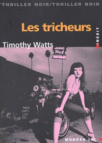 Timothy Watts - Les Tricheurs.