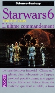 Timothy Zahn - La guerre des étoiles Tome 3 : L'ultime commandement.